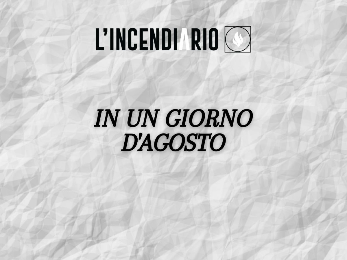 In un giorno di agosto