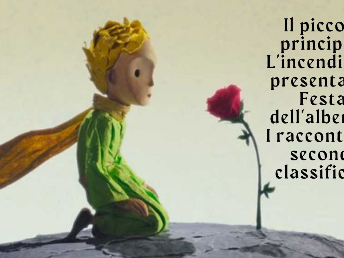 Il piccolo principe e L’Incendiario presentano: Festa dell’albero – I racconti dei secondi classificati