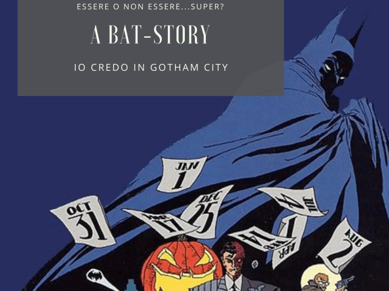 A Bat-Story: Io credo in Gotham City